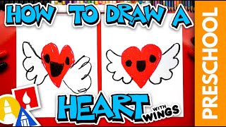 How To Draw A Heart With Wings  Preschool [upl. by Aicilf776]