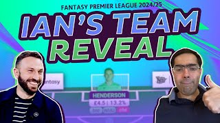 TEAM REVEAL WITH SPECIAL GUEST IAN IRVING  FANTASY PREMIER LEAGUE 202425 [upl. by Cavan]