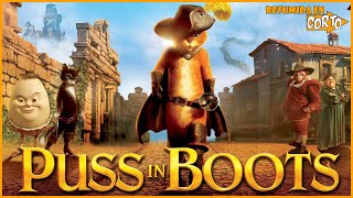 PUSS IN BOOTS EL GATO CON BOTAS  Resumida en Corto  RESUMEN [upl. by Mckinney]