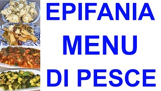 EPIFANIA MENU DI PESCE menù completo per la befana a base di pesce [upl. by Mosenthal]