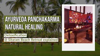 Ayurveda Panchakarma Natural Healing  Detoxification  Sitaram Beach Retreat explained [upl. by Yseult669]