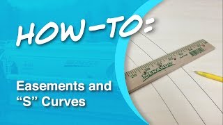 HowTo Easements and quotSquot Curves [upl. by Mona]