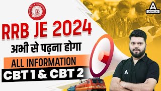 RRB JE 2024  RRB JE CBT 1 amp CBT 2 Syllabus Exam Pattern amp Strategy  Full Details [upl. by Haggerty]