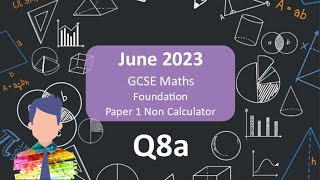 Q8a AQA GCSE Maths Foundation Paper 1 June 2023 Walkthrough [upl. by Misab]