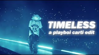 Playboi Carti Timeless  4k Edit [upl. by Sidalg]