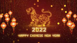 Happy Chinese New Year 2022  Year of the Tiger 🐯 [upl. by Eudoxia]