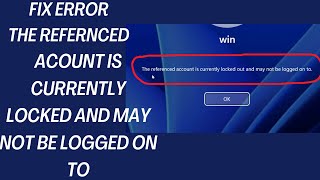 FIX ERROR  The referenced account is currently locked and may not be logged on to  Windows 1011 [upl. by Stonwin]