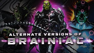 Alternate Versions of Brainiac [upl. by Joash]