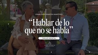 Charlando con Maritza Martínez “Hablar de lo que no se habla” [upl. by Jonme]