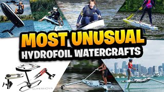 Unbelievable Hydrofoil Watercrafts You Wont Believe Exist [upl. by Ayaros]