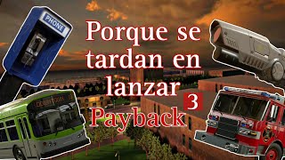 Porqué se tardan en lanzar PAYBACK 3 [upl. by Horner221]