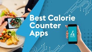 Best Calorie Counter Apps  4 Minute Tech [upl. by Cariotta238]