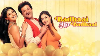 Badhaai Ho Badhaai 🎉 Title Track  Udit Narayan  Anil Kapoor Shilpa Shetty Keerti Reddy  Song [upl. by Anselma]