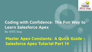 Master Apex Constants A Quick Guide  Salesforce Apex Tutorial Part 14 [upl. by Calabrese]