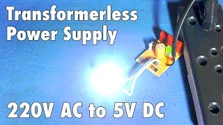 Transformerless Power Supply 220V AC to 5V DC [upl. by Harrus139]