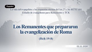 02112024 Estudio de evangelismo para Remanentes y TCK [upl. by Einnov]