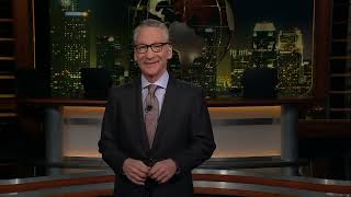 Monologue Check Your Side  Real Time with Bill Maher HBO [upl. by Rosenblum]