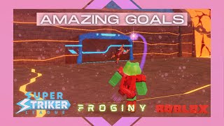 A Montage of Amazing Goals 7 Roblox Super Striker League [upl. by Bellina]