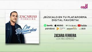 Zacarías Ferreira  Los Recuerdos Audio Oficial [upl. by Kozloski]