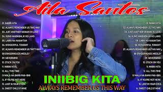 🇵🇭 2024 💕 Best Of Aila Santos Love Songs 2024💖 Best Of Aila Santos New Cover 2024 [upl. by Asilehc]