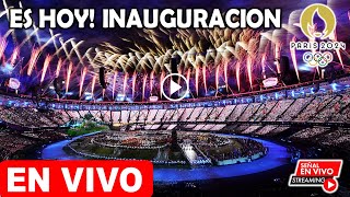 Donde ver la Inauguración Juegos Olímpicos París 2024 EN VIVO Ceremonia Juegos Olímpicos 2024 hoy [upl. by Eiveneg851]