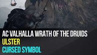 Assassins Creed Valhalla Wrath of the Druids  Ulster  Cursed Symbol [upl. by Aserret]