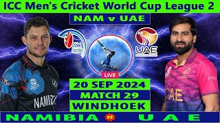 Namibia vs UAE  NAM vs UAE  Match 29 of ICC Mens Cricket World Cup League 2  Cricket Info Live [upl. by Fidele]