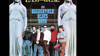 The Paul Butterfield Blues Band  I Got A Mind To Give Up Living 1966 Stereo [upl. by Enaitsirhc]