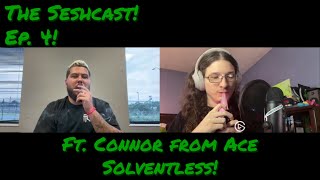 A Sesh With ACE  The Seshcast Ep 4 ft Connor from Ace Solventless [upl. by Eulau]