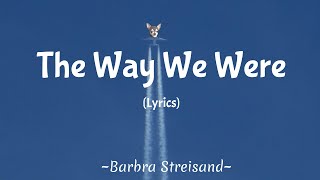 The Way We Were Lyrics  Barbra Streisand [upl. by Natrav]