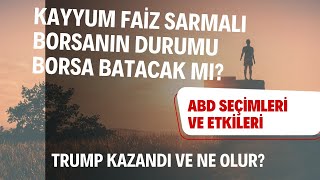 Borsa Kayyum Faiz Sarmalı Abd Seçim Sonuçları ve Etkileri Borsada Şu Seviye Kırılırsa Batarmıyız [upl. by Cowden]