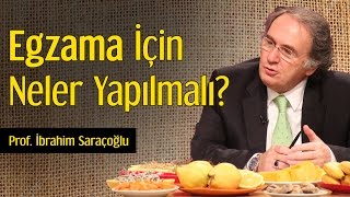 Egzama İçin Neler Yapılmalı  Prof İbrahim Saraçoğlu [upl. by Nbi]