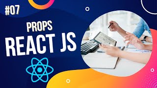 Props  React Js Tutorial For Beginners  07 [upl. by Erej]