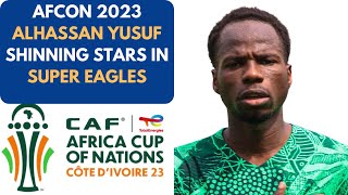 AFCON 2023 EMERGENCE OF SHINNING STAR ALHASSAN YUSUF FOR SUPER EAGLES supereagles 2023afcon [upl. by Yenittirb]