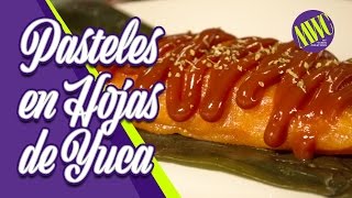 Pasteles en Hoja de Yuca  Cómo se hace Pasteles en Hoja típico dominicano  receta fácil y rápida [upl. by Menard]