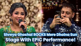 Shreya Ghoshal ROCKS Mere Dholna Sun Stage With EPIC Performance [upl. by Joab14]