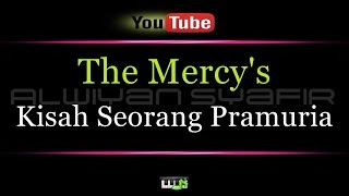 Karaoke The Mercys  Kisah Seorang Pramuria [upl. by Alvord]