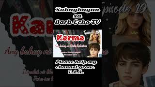 Karma 19  Ang kwento ni Eddie Salvatore  tagaloglovestory audionovels pinoystories shorts [upl. by Kenwee254]