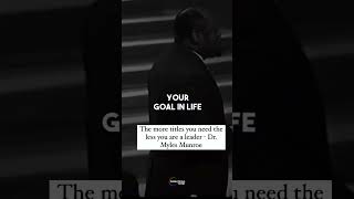 Myles Munroe  The more successful you are as a leader the less title you need leadership [upl. by Gotthelf]