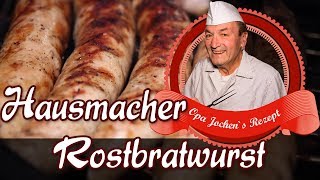 Hausmacher Bratwurst nach über 100 Jahre altem Rezept selber machen  Opa Jochen´s Rezept [upl. by Farlie]