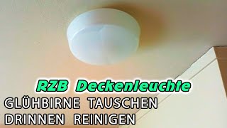 GLÜHBIRNE TAUSCHEN in 30 Sekunden Deckenleuchte von RZB [upl. by Chapen]