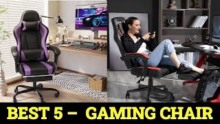 Top 5 Best Gaming Chair in 2024 [upl. by Trescott371]