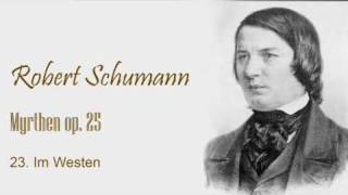 Schumann  Myrthen op 25  no 23wmv [upl. by Teresa549]