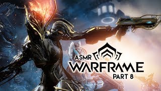 ASMR Warframe  Part 8  The Archwing [upl. by Curcio479]