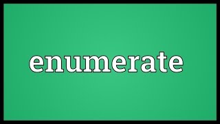 Enumerate Meaning [upl. by Lodie]