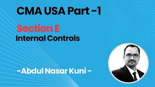 2CMA Part1Section E Internal Controls [upl. by Thorley]