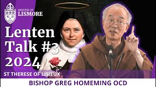 Lenten Talks 2024 Ep 3 of 3  St Therese of Lisieux [upl. by Kielty667]