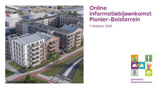 Online informatiebijeenkomst PionierBolsterrein [upl. by Eidnac863]