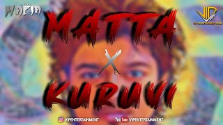 Matta X Kuruvi  DJay Mafia  ViPEC™2024 [upl. by Yadsendew]