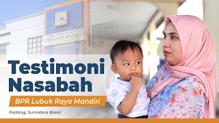 Testimoni BPR Lubuk Raya Mandiri Padang [upl. by Nnaeel]